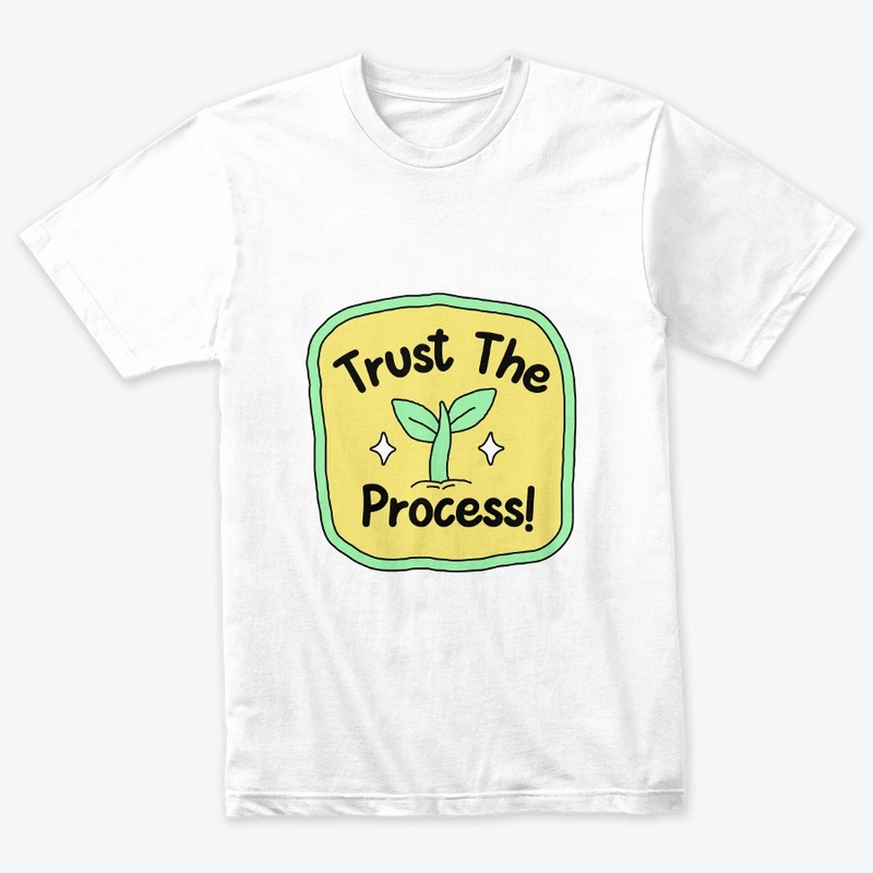 t shirt trust the process