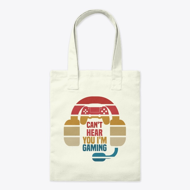 Can't Hear You I'm Gaming