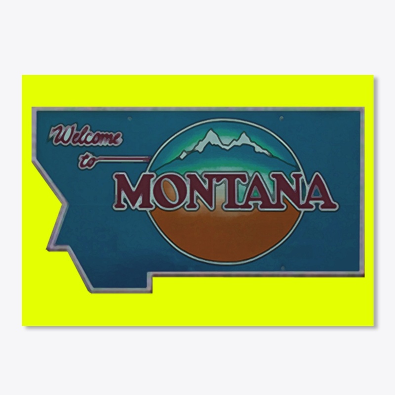 Welcome to Montana - alt 1