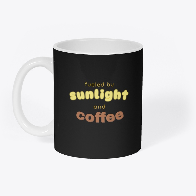 Fueled By Sunlight and Coffee