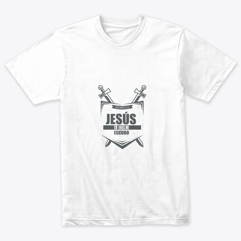 Jesús tu eres mi escudo - Camiseta