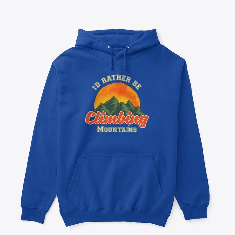 I'd Rather be Climbing Mountains
