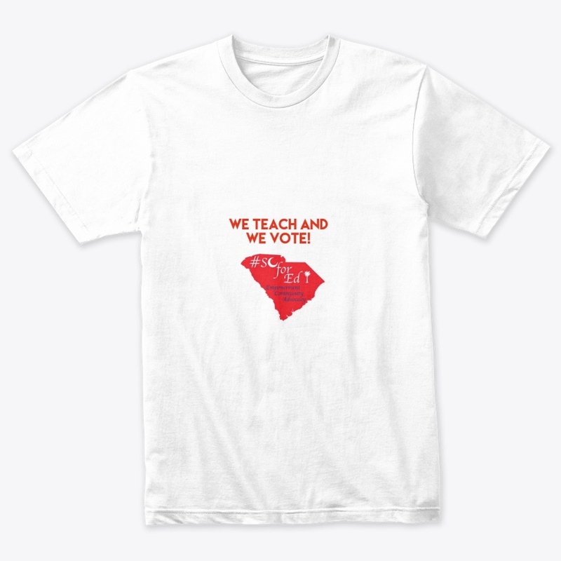 We Teach and We Vote Tee