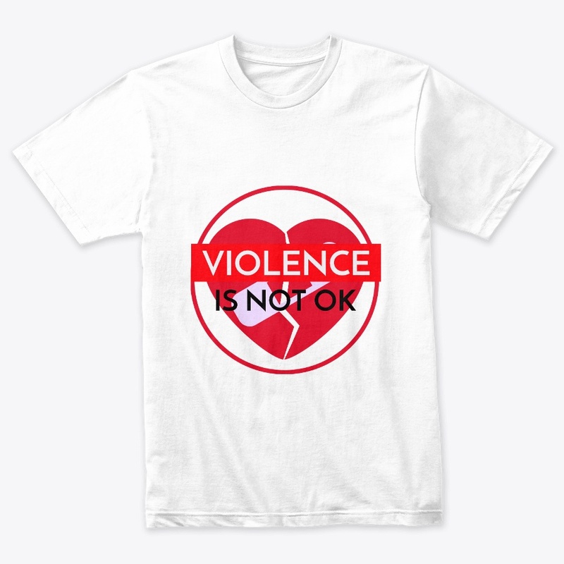 VIOLENCE IS NOT OK
