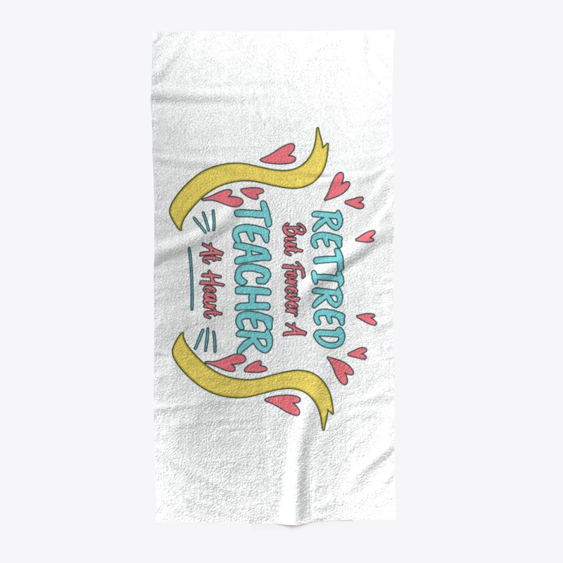  Retirement But Forever Teacher At Heart