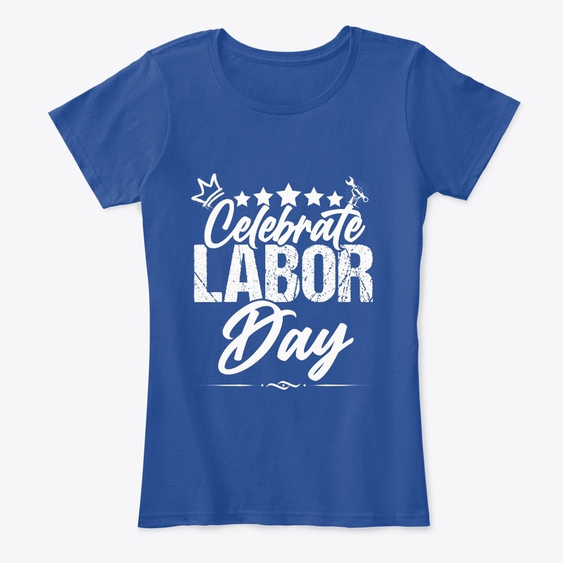 Labor Day A Day to Celebrate and App