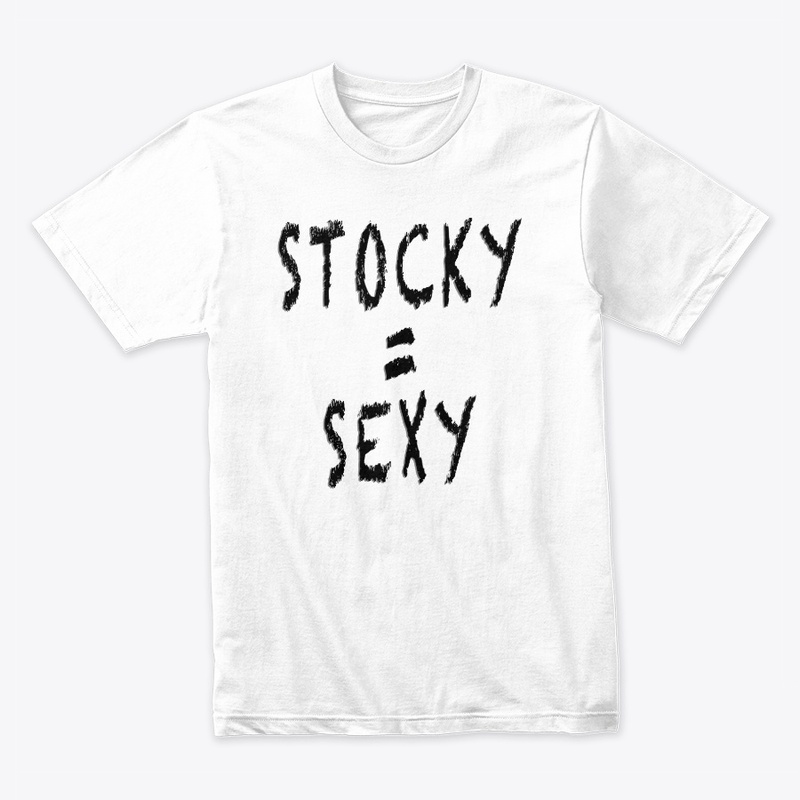 Stocky = Sexy