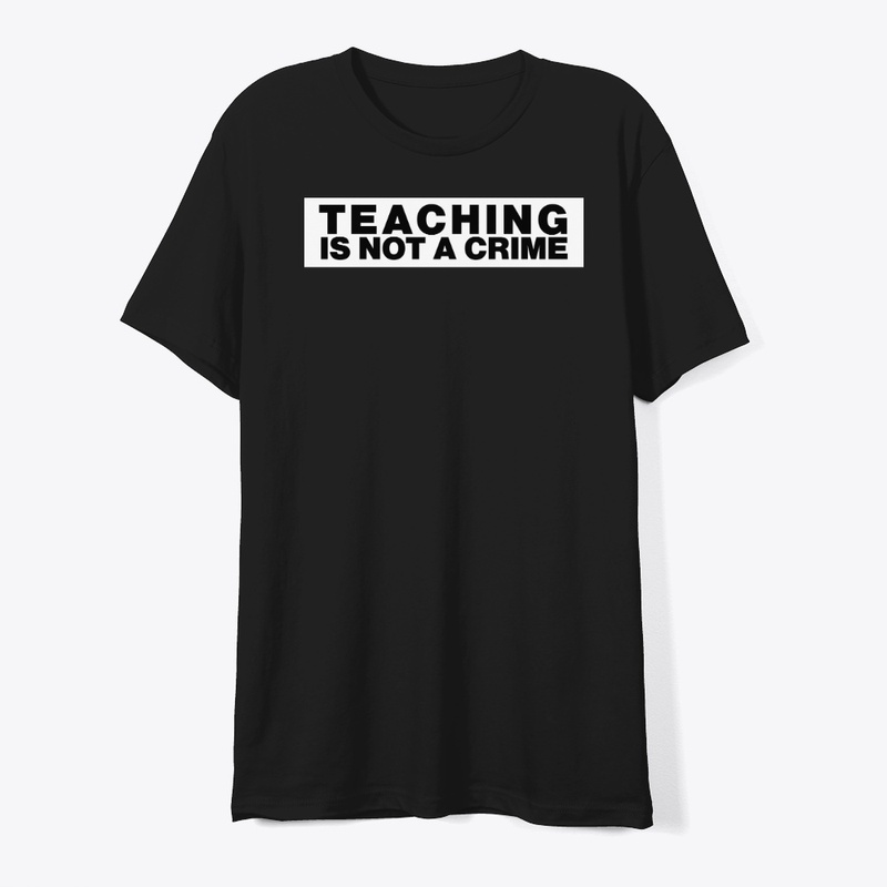 Teaching is Not A Crime
