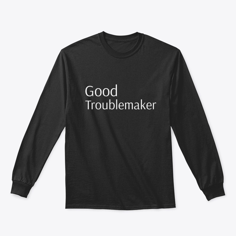 Good Troublemaker II