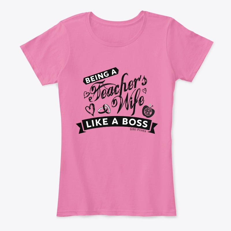 Being a Teacher's Wife Like a Boss!