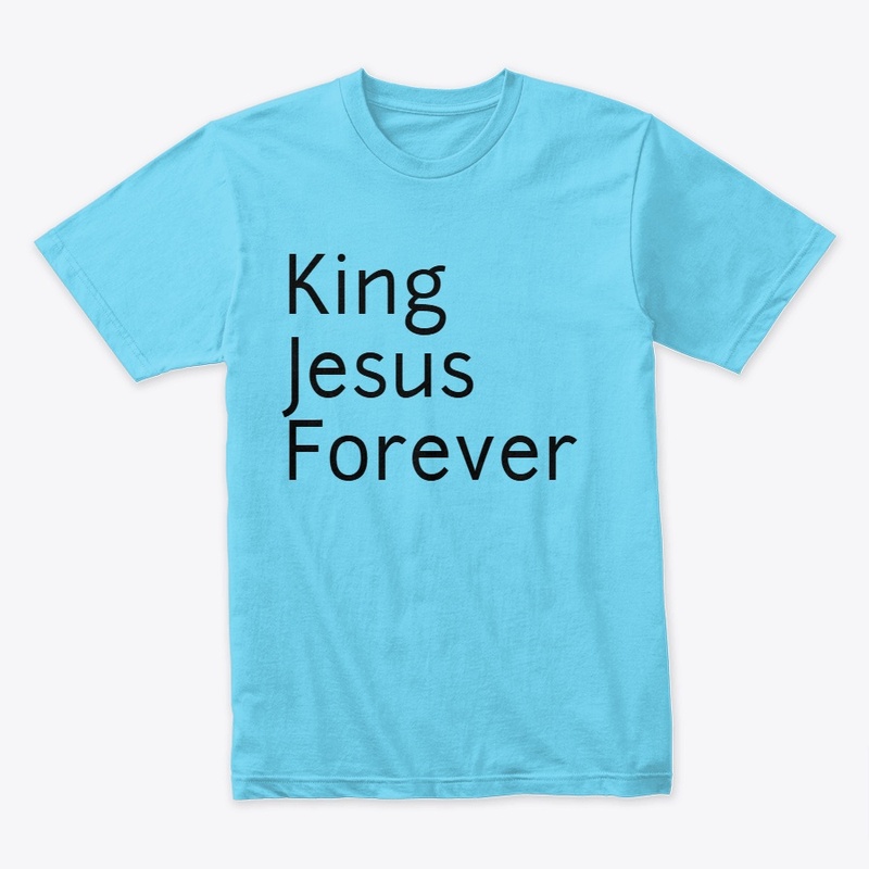 King Jesus Forever