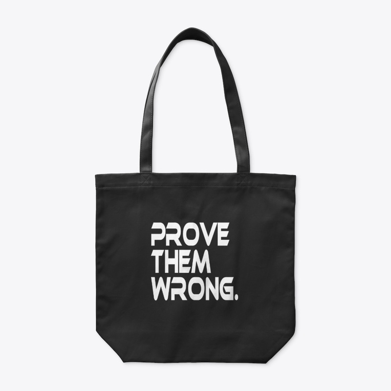 Prove Them Wrong motivation