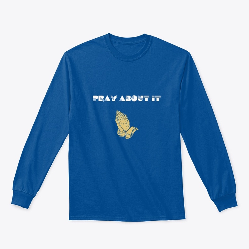 Pray About It