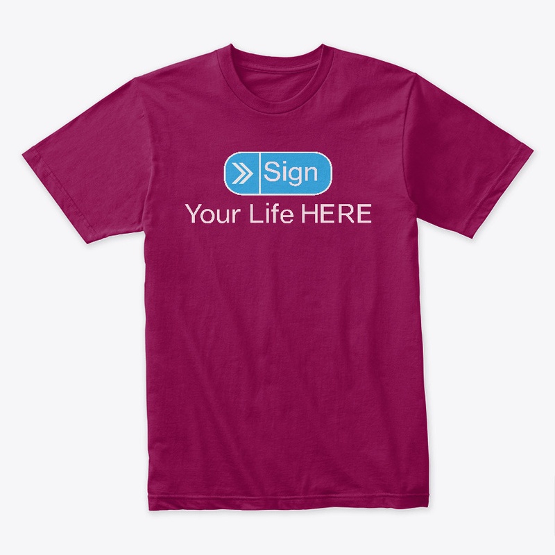 Sign Your Life Here Naija Design