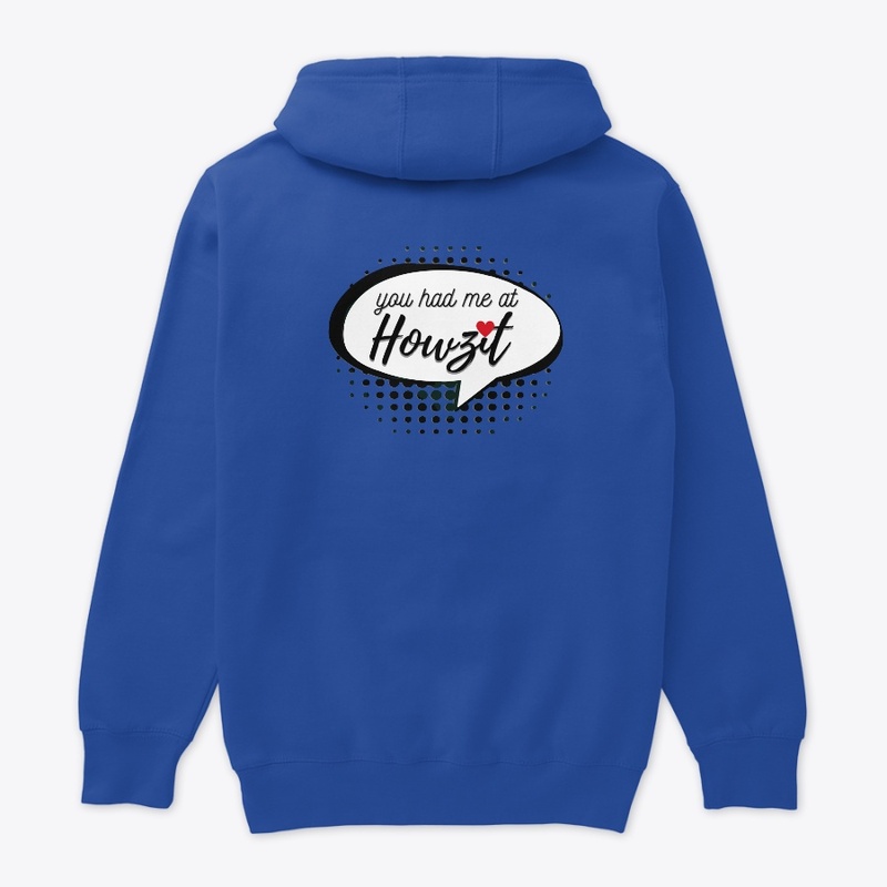 You had me at Howzit