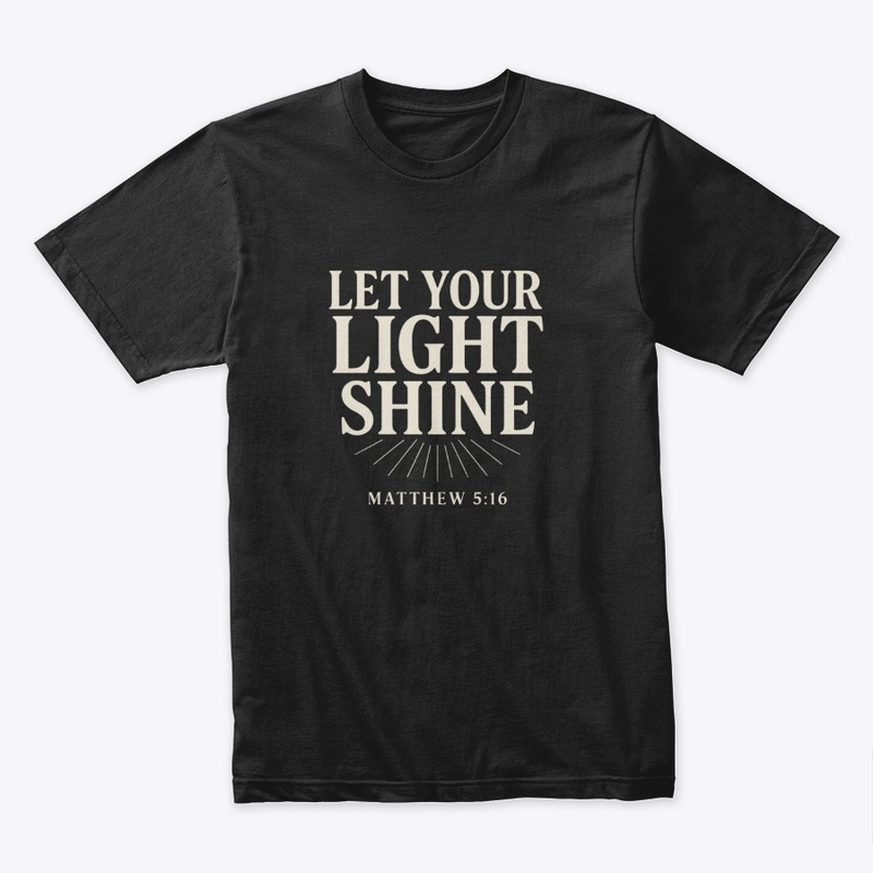 Let Your Light Shine