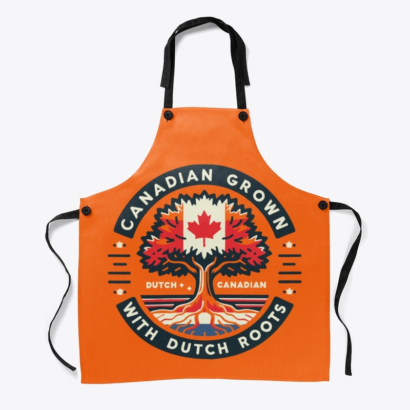 CANADIAN GROWN WITH DUTCH ROOTS