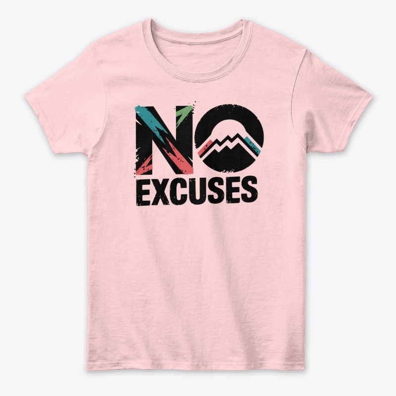No excuses
