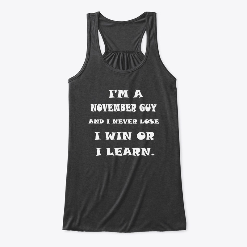 November – I win or I learn
