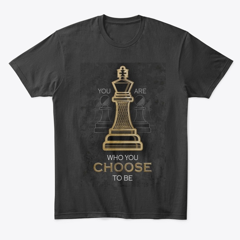 You Are Who You Choose To Be Tees.
