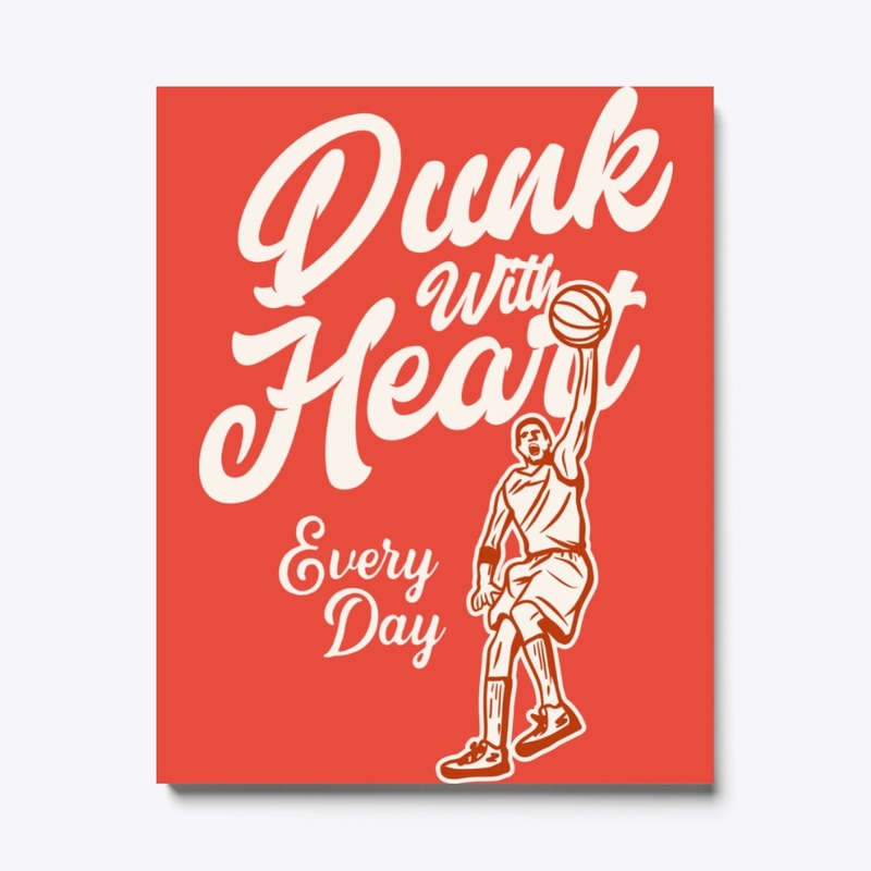 Basketball -Dunk With Heart