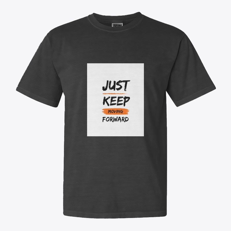 JUST KEET MOVING FORWARD TSHIRT 