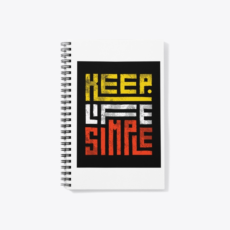 Keep life simple 