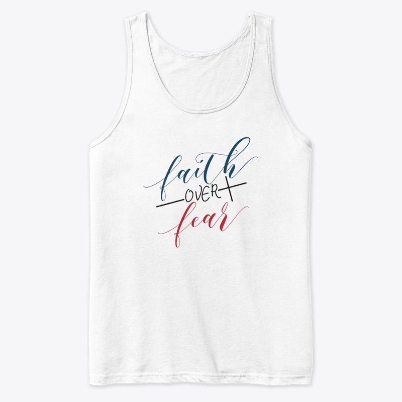 Faith Over Fear