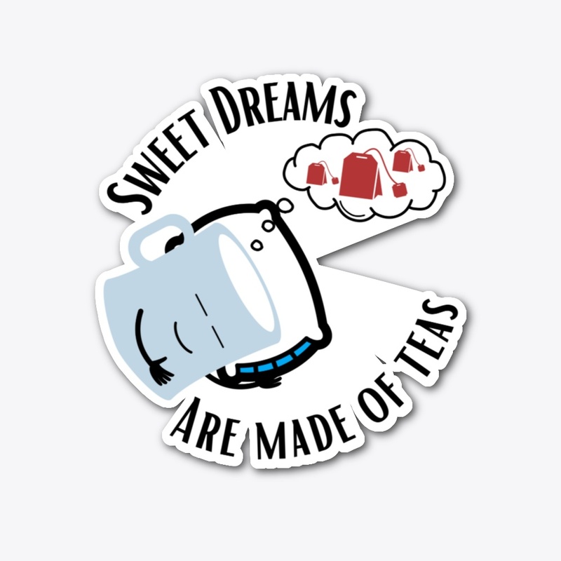 Sweet Dreams Are Made Of Teas Collection