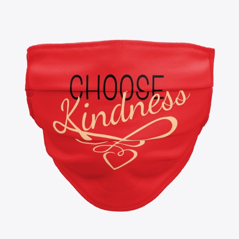 Choose Kindness Mask