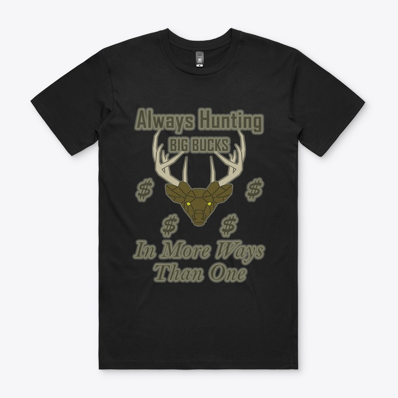 Always Hunting Big Bucks