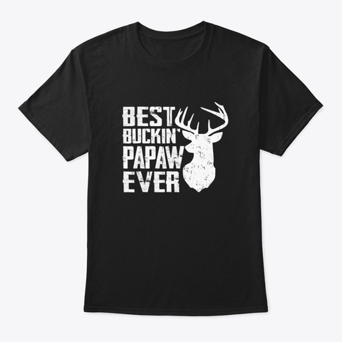 Best Bucking Papaw Shirt Deer Hunting Black áo T-Shirt Front