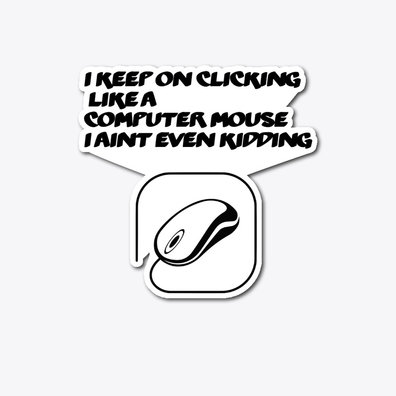 I keep on Clickin'