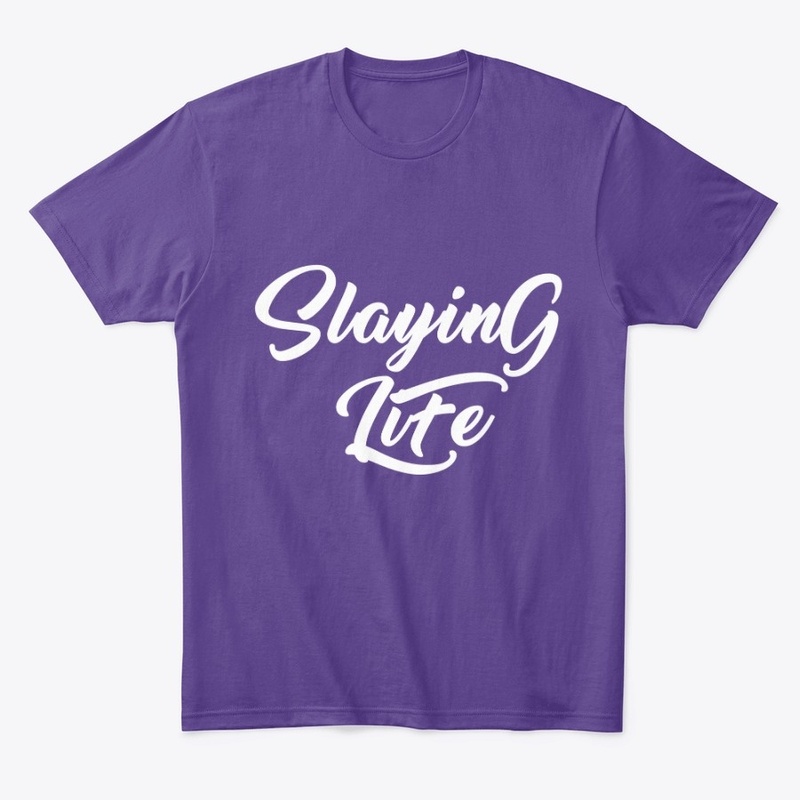 Slaying Life