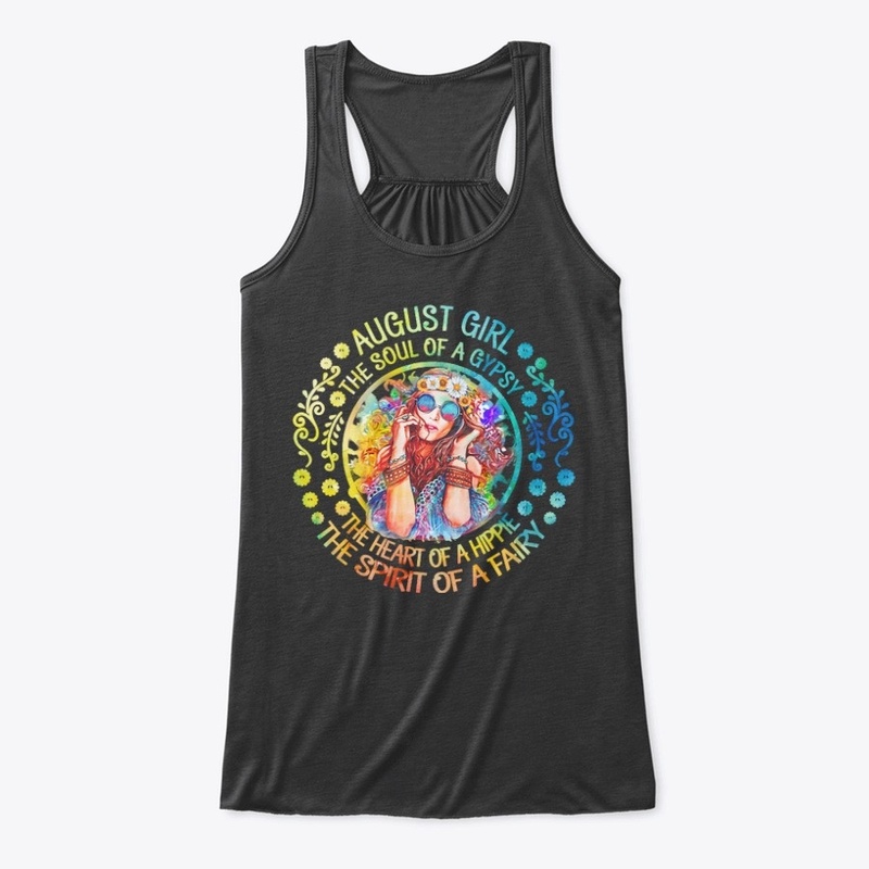 August Birthday Hippie Gypsy Lovers