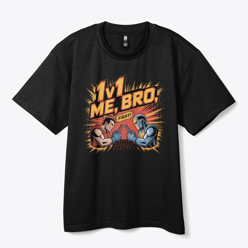 1v1 Me, Bro