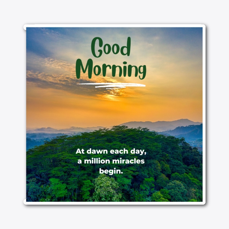 Its very good Morning.