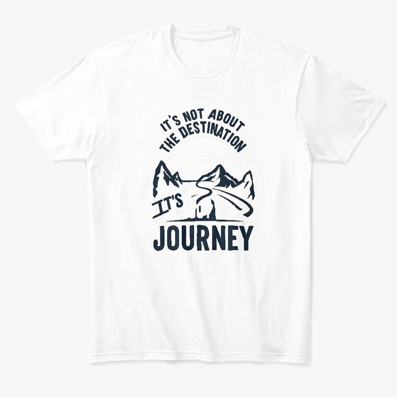 It's not about the destination T-shirt