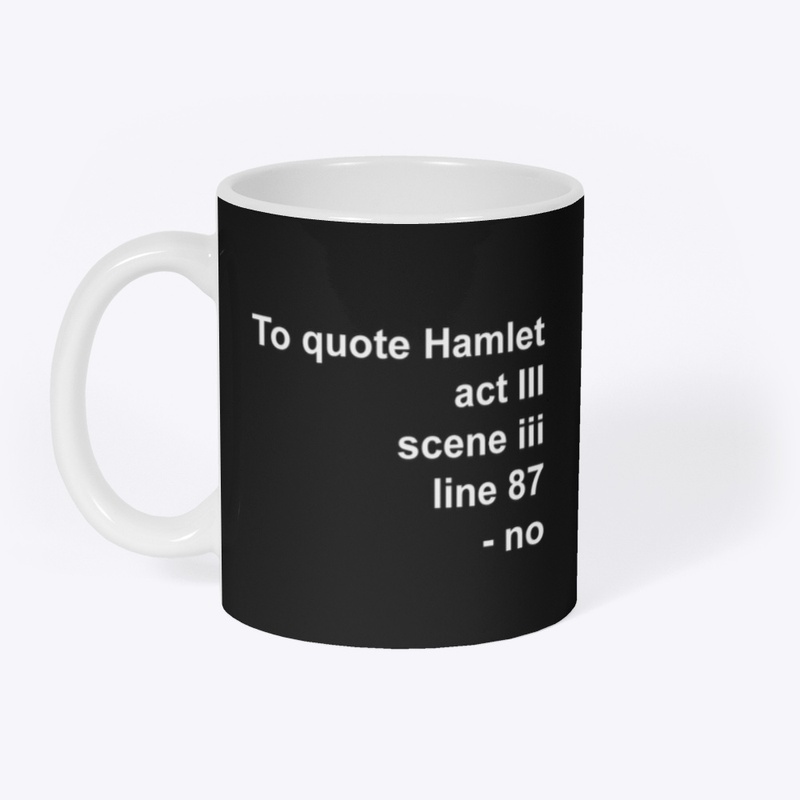 To quote Hamlet: