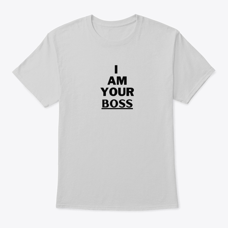 I Am Your Boss