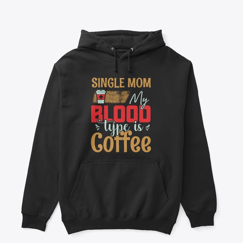 Single Mom Coffee Delights Hoodie  