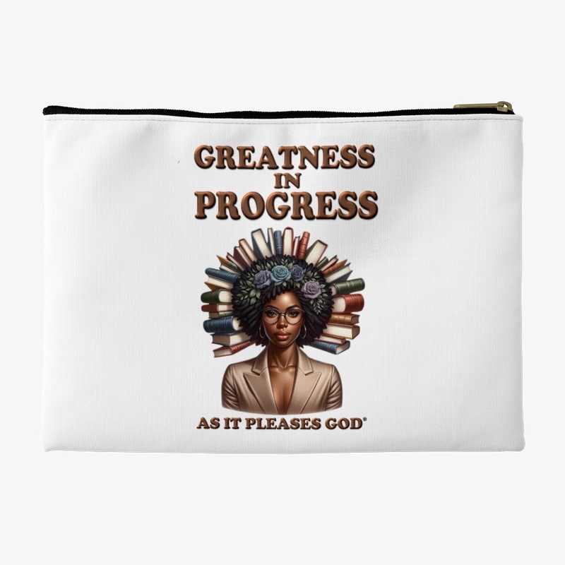 Greatness In Progress