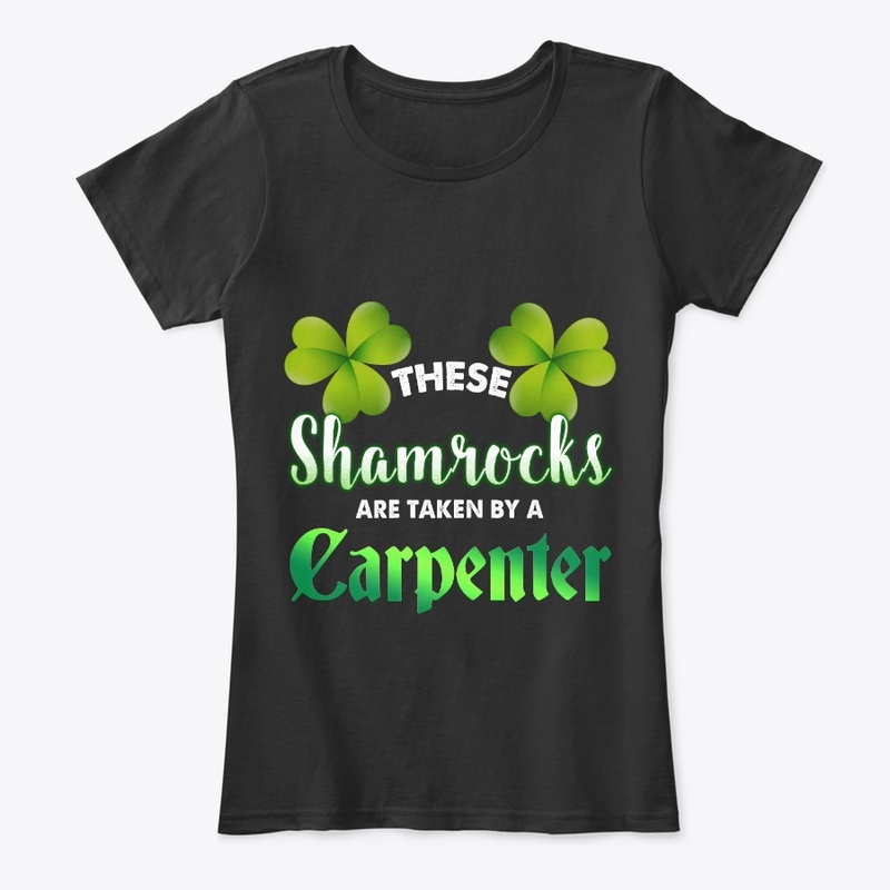 These Shamrocks Are Taken By A Carpenter