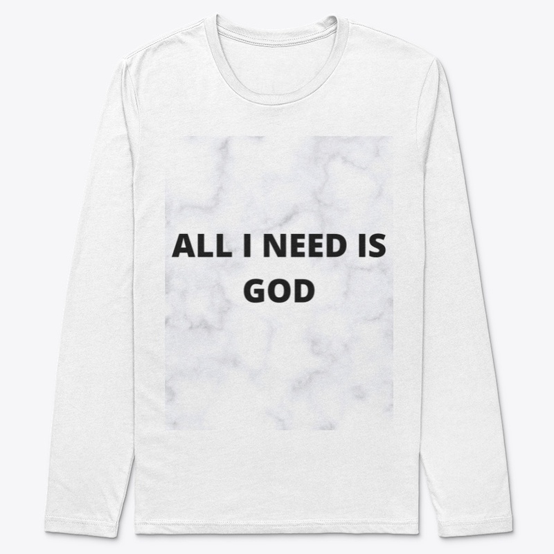 ALL I NEED IS GOD
