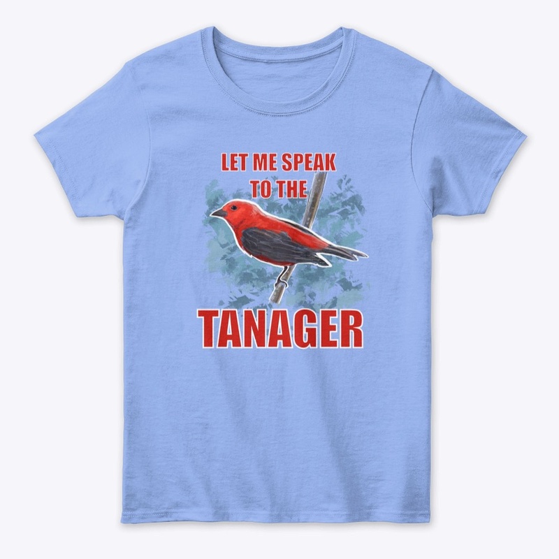 Let me speak to the Tanager