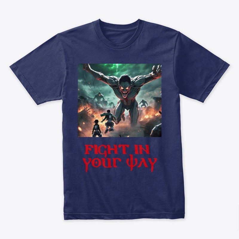 FIGHT IN YOUR WAY