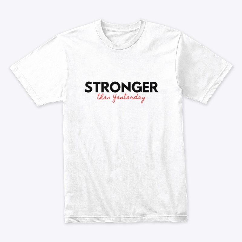 Stronger Than Yesterday Black and Red