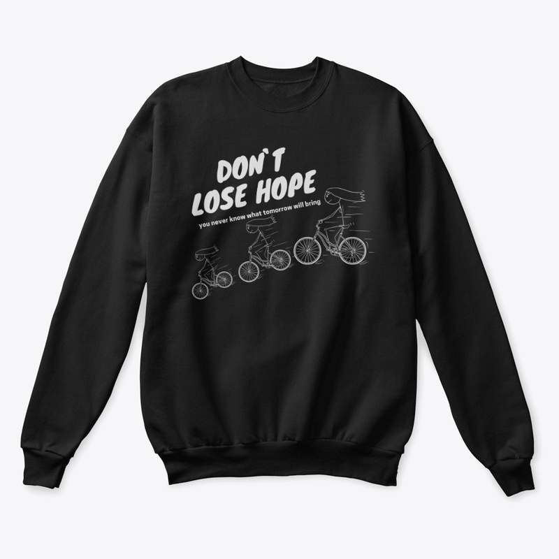 don`t lose hope