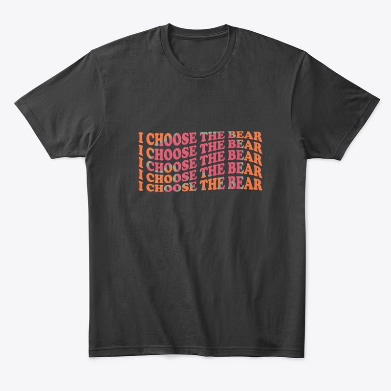I choose the bear