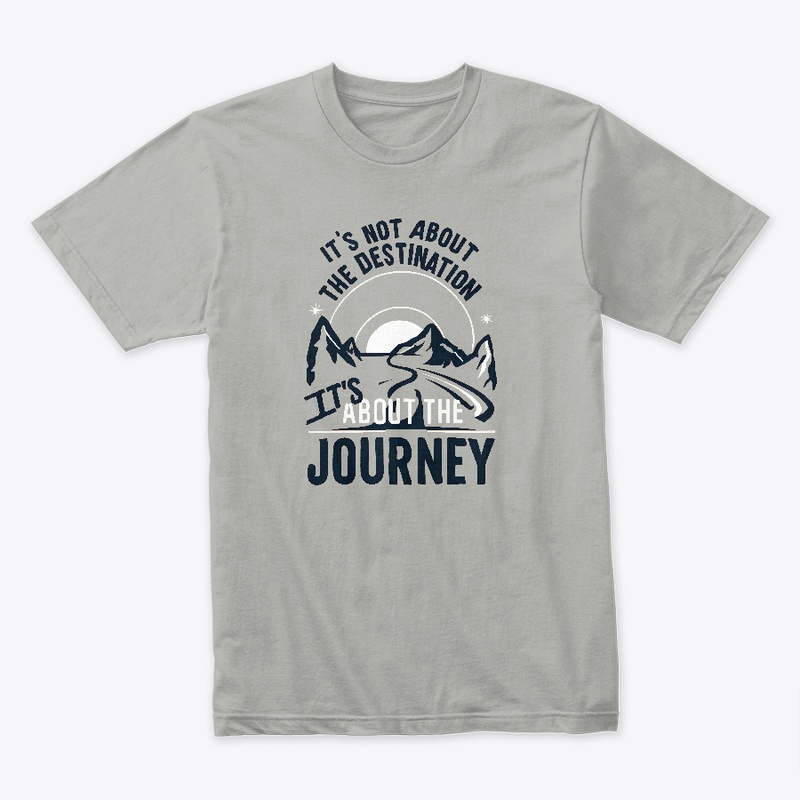 It's not about the destination T-shirt